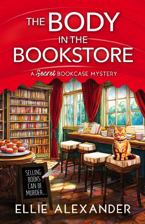 [A Secret Bookcase Mystery 01] • The Body in the Bookstore